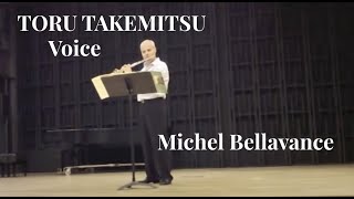 Voice / Takemitsu / Michel Bellavance flute