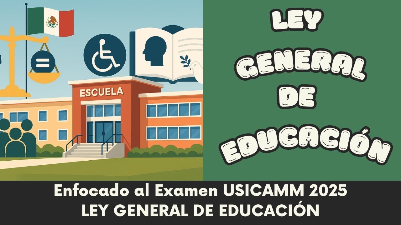 Ley General de Educación Examen USICAMM 2025