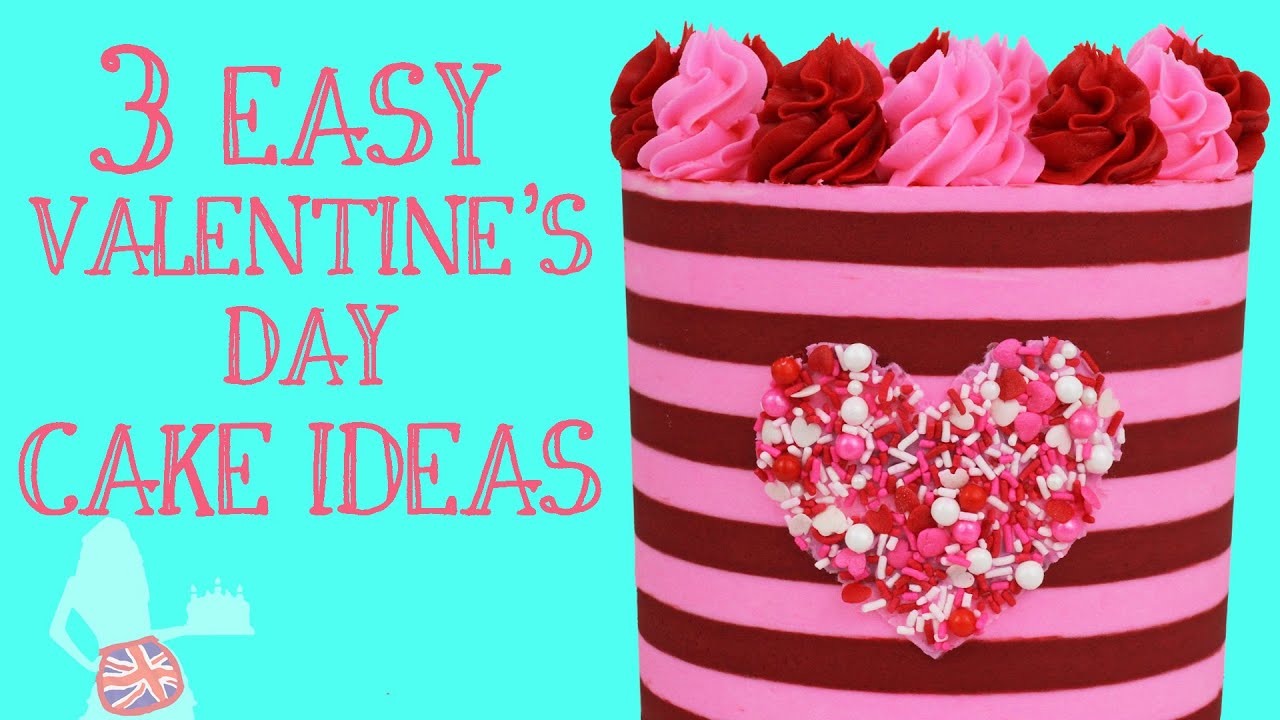 3 Easy Valentine\'s Day Cake Ideas - YouTube