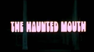 The Haunted Mouth with Cesar Romero