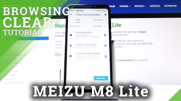 How to Clear Browser on MEIZU M8 Lite - Delete Cookies / Browser History