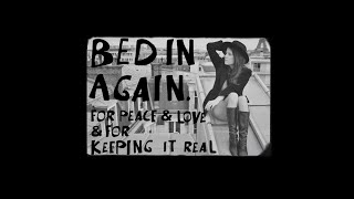 Bed in again - for peace &amp; love &amp; for keeping it real