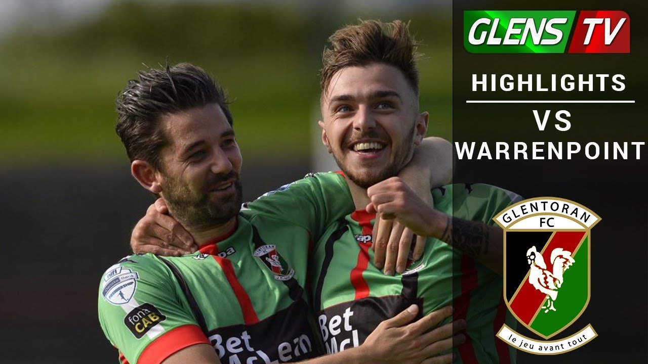 Glentoran Vs Warrenpoint Town 27th February 2018 YouTube