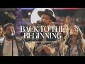 Back To The Beginning (feat. Dara Maclean &amp; Joshua Stewart) - Brandin Reed &amp; Friends