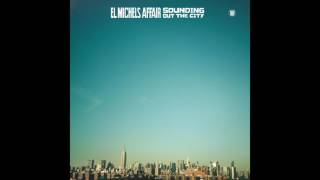 Video thumbnail of "El Michels Affair - Too Late To Turn Back"