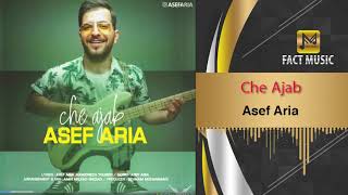 Asef Aria - Che Ajab چه عجب - آصف آریا