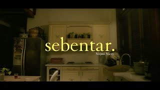 sebentar. - Najmi Niery