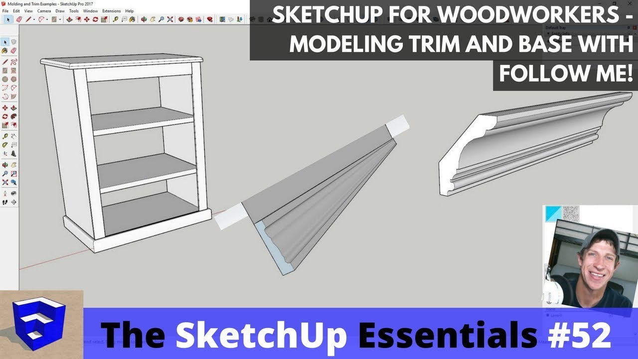 slack Wade Forsøg Modeling Wood Molding and Trim in SketchUp with the Follow Me Tool - The  SketchUp Essentials #52 - YouTube