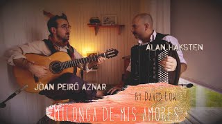 Alan Haksten & Joan Peiró Aznar -Milonga De Mis Amores-
