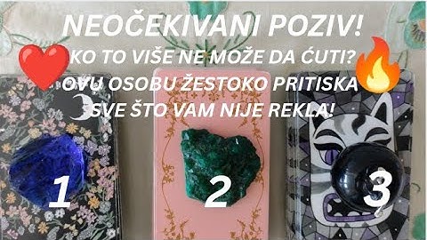 NEOČEKIVANI POZIV! KO TO VIŠE NE MOŽE DA ĆUTI?OVU OSOBU ŽESTOKO PRITISKA SVE ŠTO VAM NIJE REKLA!❤️🔥💞
