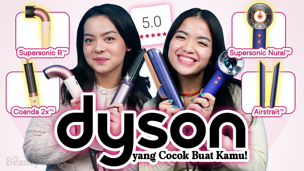 Blow, Curl, & Style! Kita Test 4 Varian Dyson