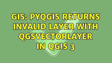 GIS: pyQGIS returns invalid layer with QgsVectorLayer in QGIS 3