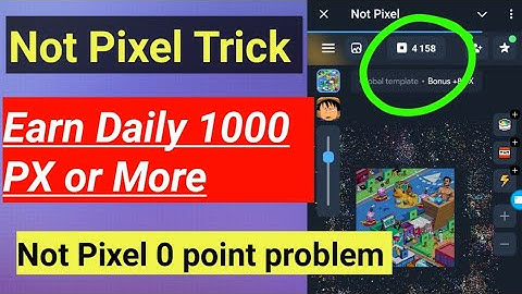 Not pixel PX Points earn Daily 1000 PX Points Working Method notcoins own project