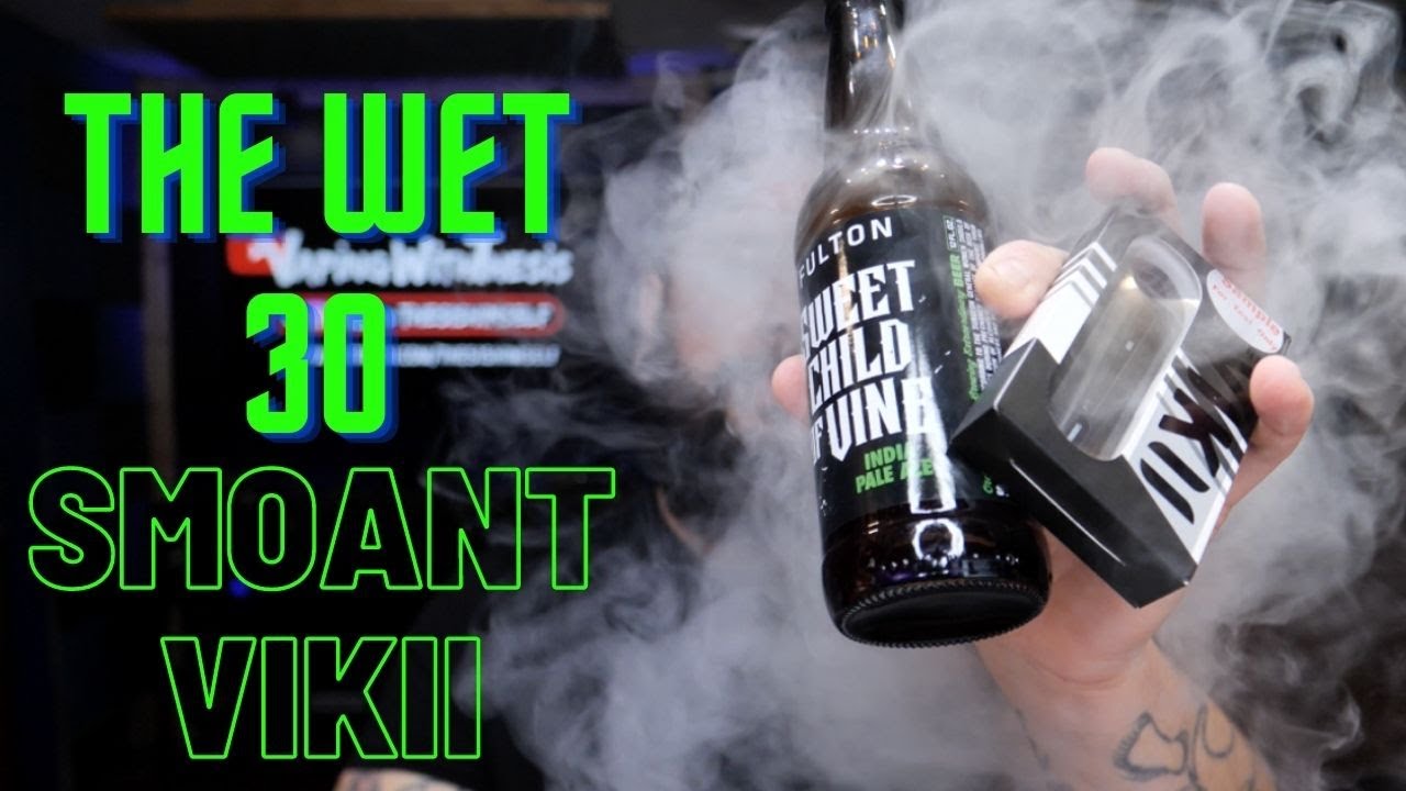 The Wet 30: Smoant Vikii