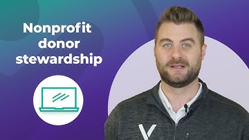🔥 The TRUTH About Donor Stewardship (10 Essential Strategies)