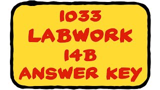 1033 LabWork 14b Answer Key