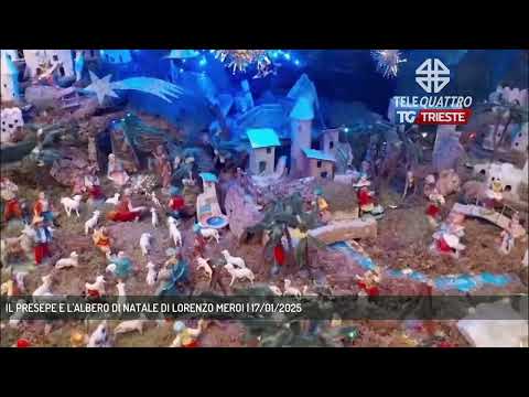 IL PRESEPE E L'ALBERO DI NATALE DI LORENZO MEROI | 17/01/2025