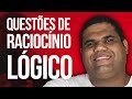 Questões de Raciocínio Lógico para Concurso