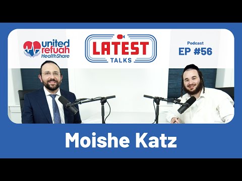 Latest Talks Podcast - Ep #56 | Cheapest "Jewish" Health Insurance Plan | United Refuah HealthShare.