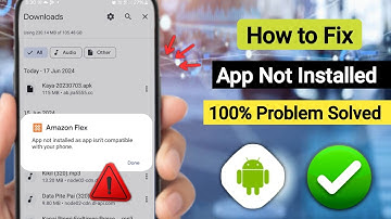 How to Fix “App Not Installed as App is Not Compatible with Your Phone