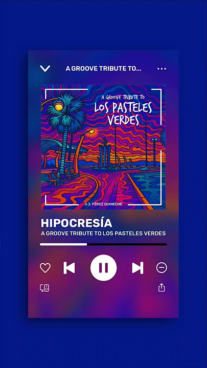 Hipocresía (A groove tribute to Los Pasteles Verdes)