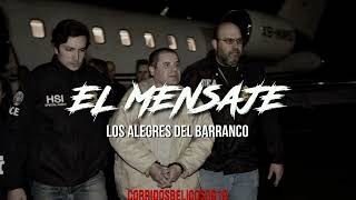 El Mensaje - Los Alegres Del Barranco| Corridos 2023 (En Vivo)