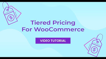 How to Set-up Tiered Pricing for WooCommerce