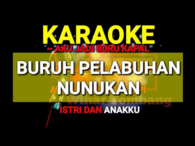 Dangdut Karaoke Buruh Pelabuhan Nunukan | KARAOKE class=