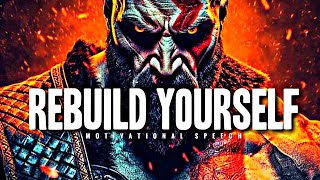 Rebuild Yourself  1 Hour Motivational Speech Video | Gym Workout Motivation