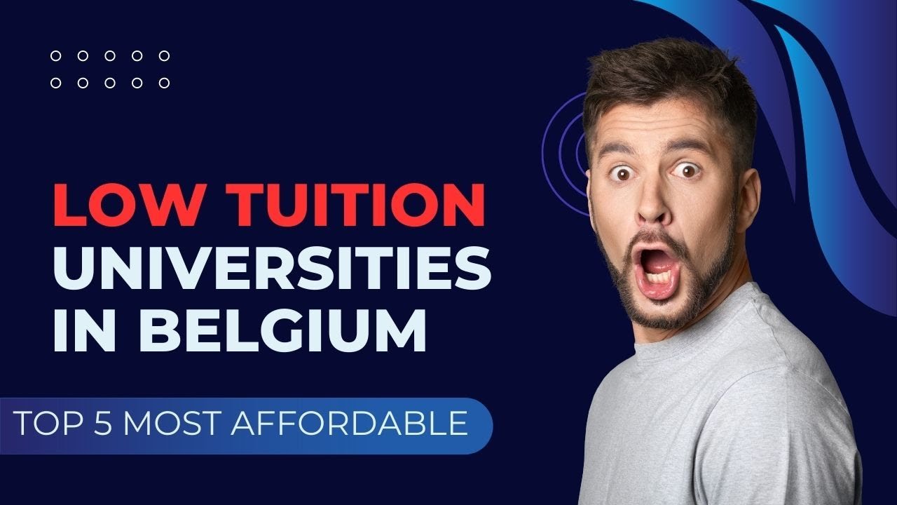 Low Tuition Universities You Can Find In Belgium In 2024 YouTube low-tuition-universities-you-can-find-in-belgium-in-2024-youtube