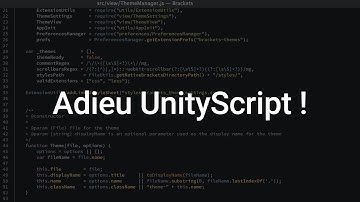 Adieu UnityScript ! (Dépréciation de l
