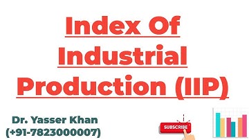 Index Of Industrial Production (IIP)