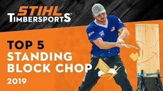 The Top-5 Most Extreme STIHL TIMBERSPORTS® Standing Block Chop Moments