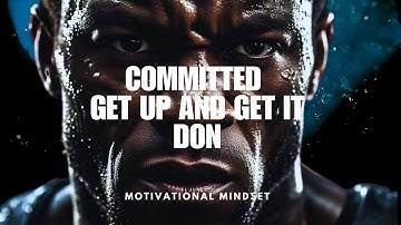 COMMITTED - The Most Powerful Motivational Speech Compilation for Success & Working Out (2025)