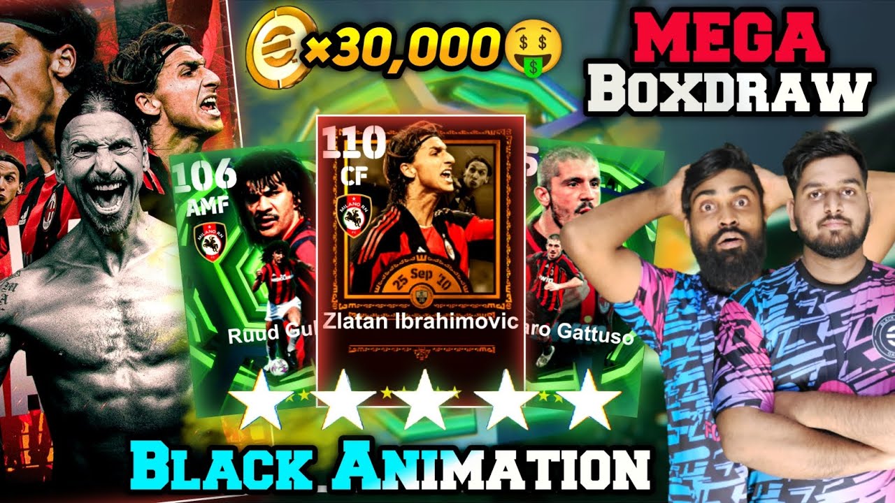 Black Animation😱 In 110 Zlatan Ibrahimovic Big Time Epic Mega Boxdraw E-Football 26🔥| 30,000 Coins🤑
