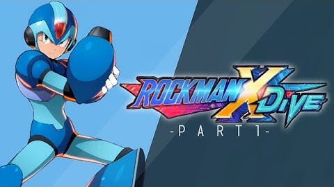 Rockman x Dive | Walkthrough Part 1 | tutorial