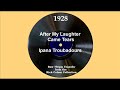 1928 Ipana Troubadours - After My Laughter Came Tears (Scrappy Lambert, vocal)