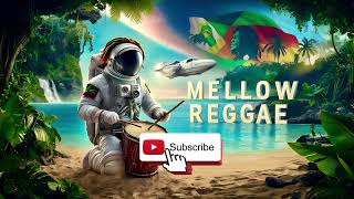 Mellow Reggae Vibes ~ Smooth Grooves for Relaxation, Study, and Chill