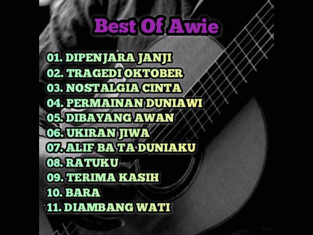 BEST OF AWIE LAGU2 TERBAIK class=