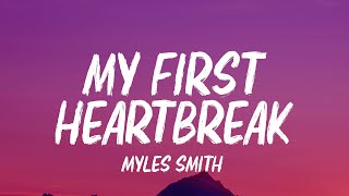 Download Lagu Myles Smith - My First Heartbreak (Lyrics) MP3 Download Lagu Myles Smith - My First Heartbreak (Lyrics) MP3