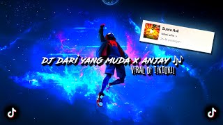DJ DARI YANG MUDA X ANJAY 🎶 sounds fahmi alfin (speed up & reverb) dj old viral di tiktok