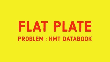 Flat plate problem using HMT data book(quickly!)🔥