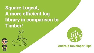 Square Logcat: a more efficient log library in comparison to Timber!