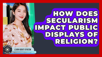 How Does Secularism Impact Public Displays Of Religion? - Learn About Atheism