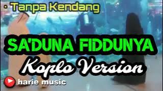 tanpa kendang SA'DUNA FIDDUNYA (COVER) 🎹 koplo version