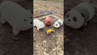 Grizz, Panda, And Ice Bear Are Still Here Waiting For You.