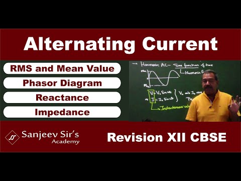 Alternating Current - 01 | 12th Physics Revision | CBSE 2021 | Sanjeev Sir's Academy