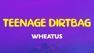 Wheatus - Teenage Dirtbag (Lyrics) | And she doesn't give damn Cause I'm just a teenage dirtbag baby