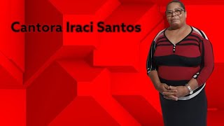 Ministração #13 | Cantora Iraci Santos