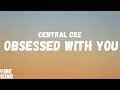 Central Cee - Obsessed With You (Lyrics)